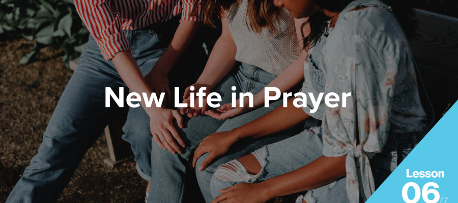 New Life in Prayer