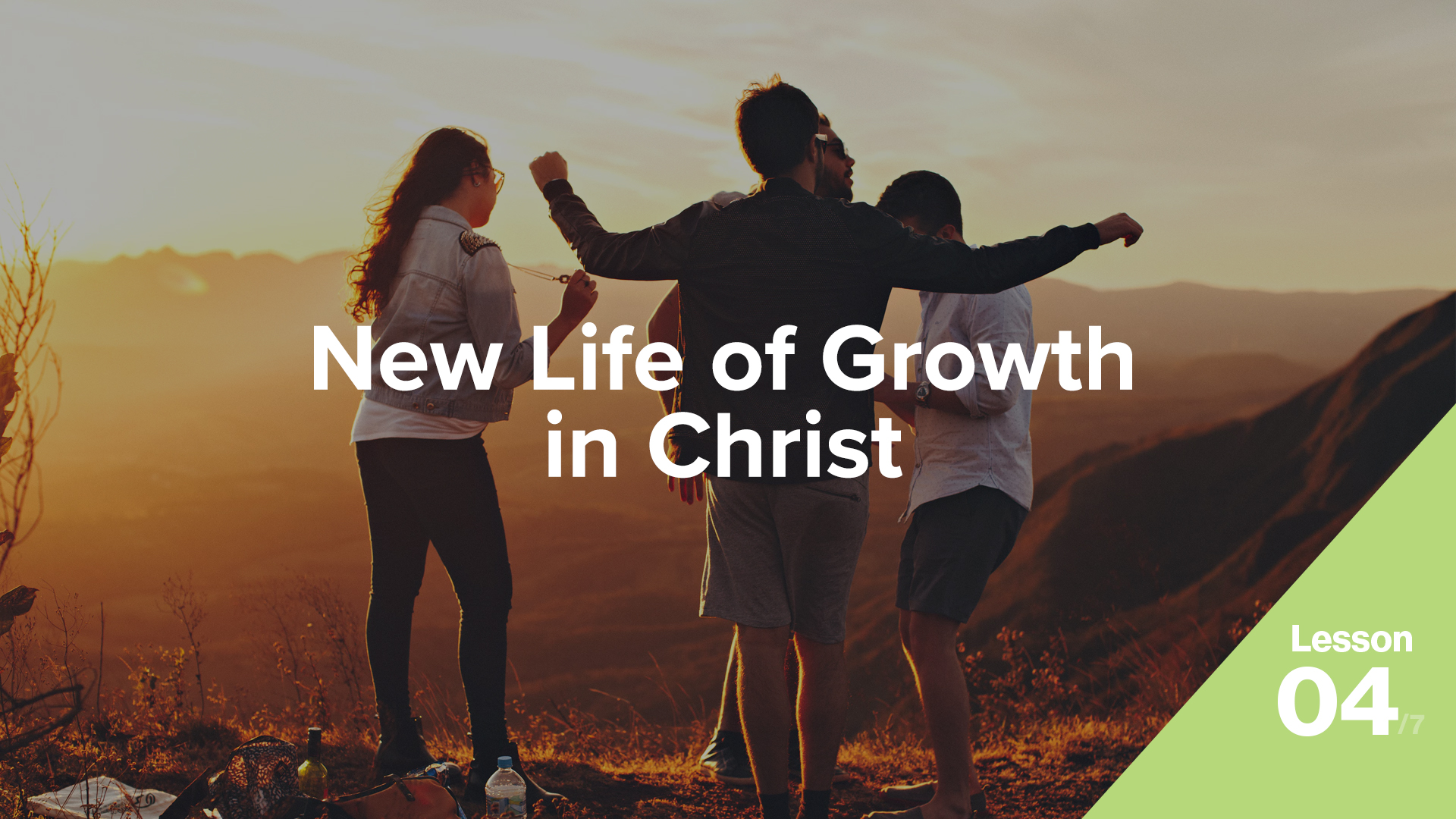New Life of Growth in Christ