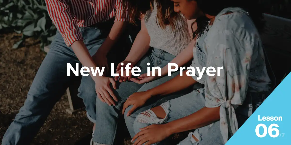 New Life in Prayer